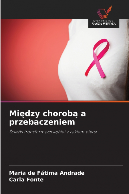MI?DZY CHOROB? A PRZEBACZENIEM