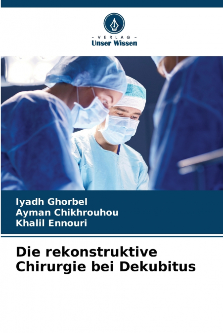 DIE REKONSTRUKTIVE CHIRURGIE BEI DEKUBITUS