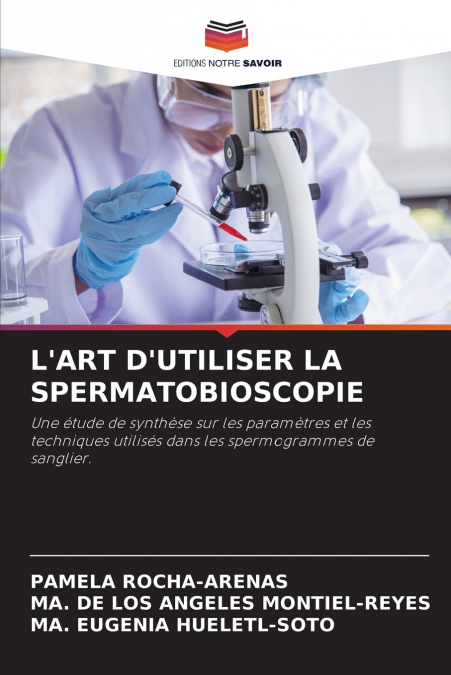 L?ART D?UTILISER LA SPERMATOBIOSCOPIE