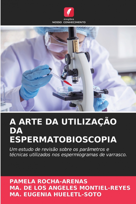 A ARTE DA UTILIZA��O DA ESPERMATOBIOSCOPIA