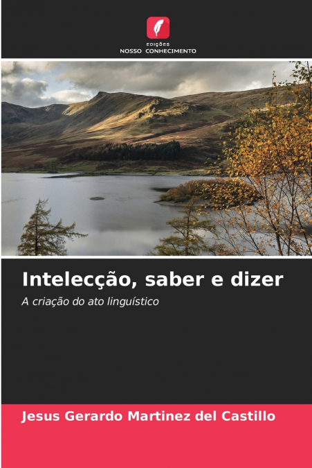 INTELEC�AO, SABER E DIZER