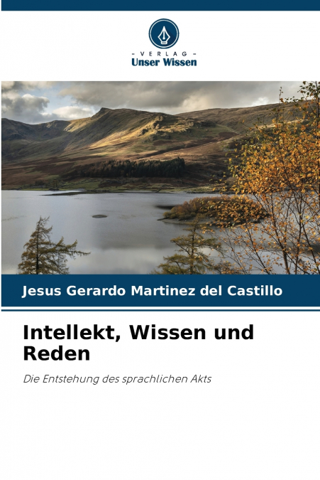 INTELLEKT, WISSEN UND REDEN