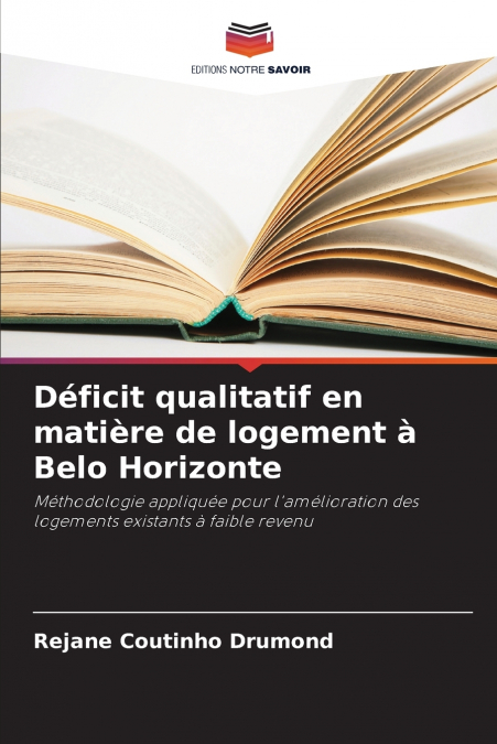DEFICIT QUALITATIF EN MATIERE DE LOGEMENT A BELO HORIZONTE