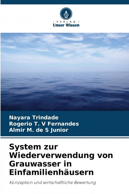 SYSTEM ZUR WIEDERVERWENDUNG VON GRAUWASSER IN EINFAMILIENHAU