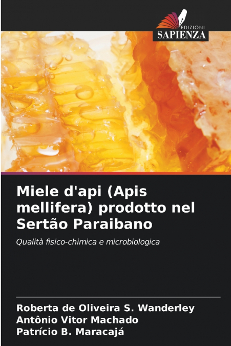 MIELE D?API (APIS MELLIFERA) PRODOTTO NEL SERTAO PARAIBANO