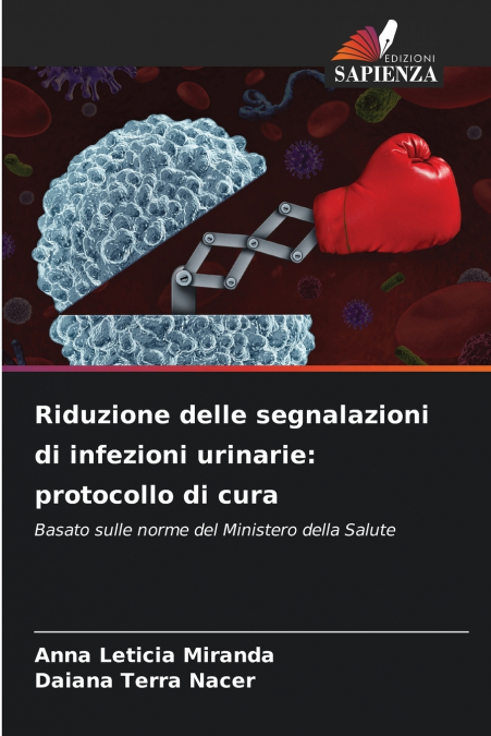 RIDUZIONE DELLE SEGNALAZIONI DI INFEZIONI URINARIE