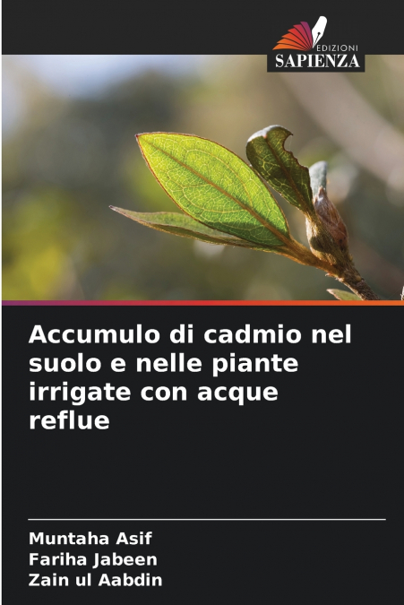 ACCUMULO DI CADMIO NEL SUOLO E NELLE PIANTE IRRIGATE CON ACQ