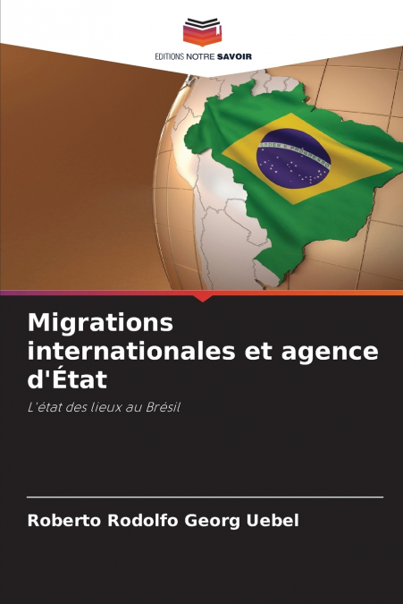 MIGRATIONS INTERNATIONALES ET AGENCE D?ETAT