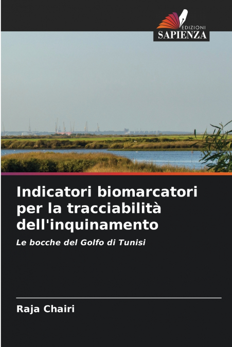 INDICATORI BIOMARCATORI PER LA TRACCIABILITA DELL?INQUINAMEN