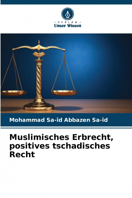 MUSLIMISCHES ERBRECHT, POSITIVES TSCHADISCHES RECHT