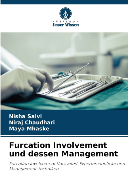 FURCATION INVOLVEMENT UND DESSEN MANAGEMENT