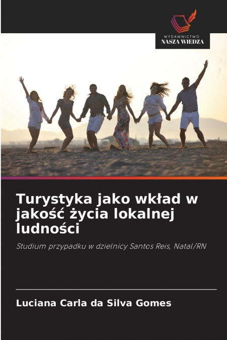 TURYSTYKA JAKO WK?AD W JAKO?? ?YCIA LOKALNEJ LUDNO?CI