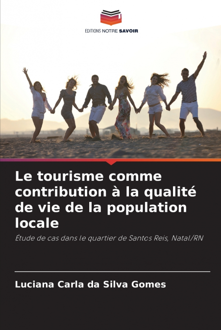 LE TOURISME COMME CONTRIBUTION A LA QUALITE DE VIE DE LA POP