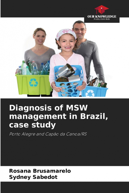 DIAGNOSIS OF MSW MANAGEMENT IN BRAZIL, CASE STUDY