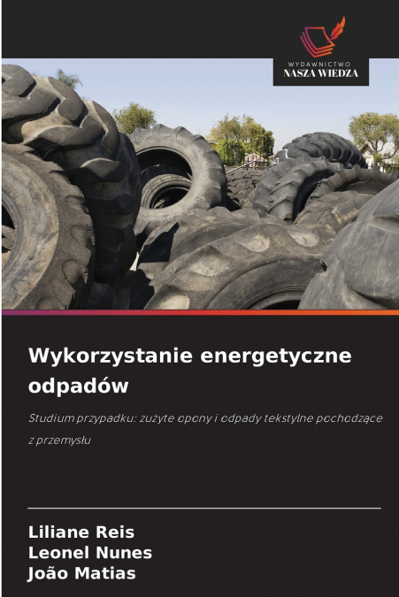 WYKORZYSTANIE ENERGETYCZNE ODPADOW
