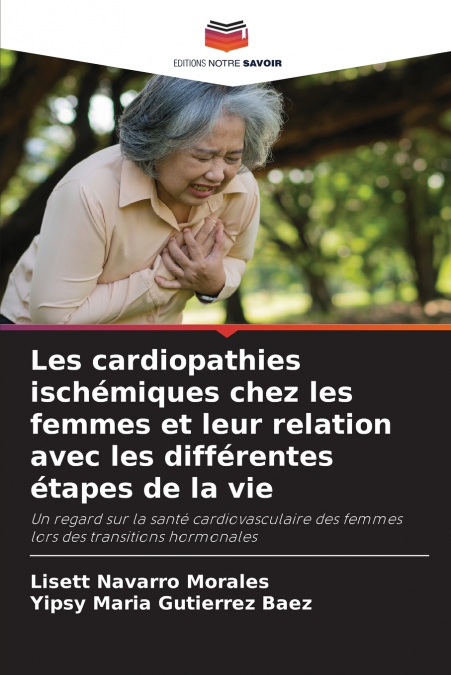 LES CARDIOPATHIES ISCHEMIQUES CHEZ LES FEMMES ET LEUR RELATI