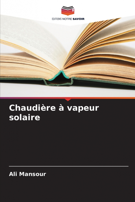 CHAUDIERE A VAPEUR SOLAIRE