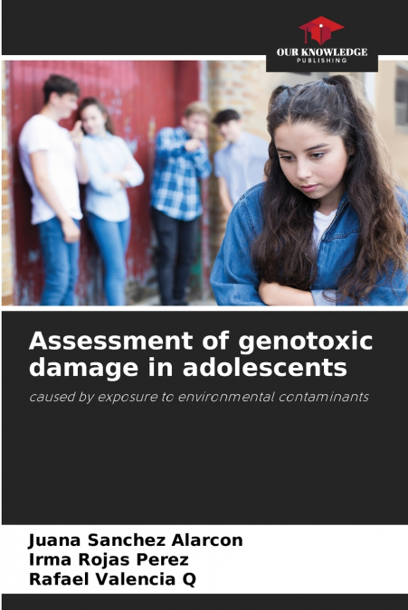 ASSESSMENT OF GENOTOXIC DAMAGE IN ADOLESCENTS