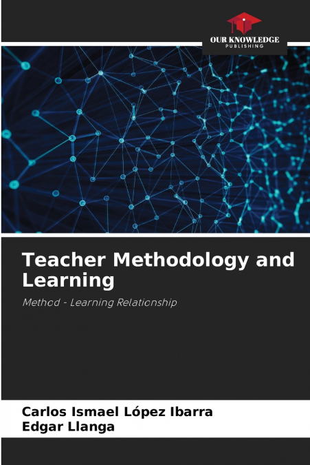 TEACHER METHODOLOGY AND LEARNING