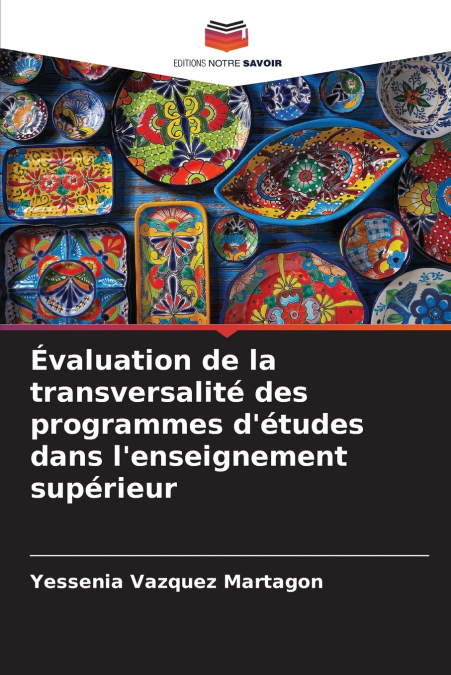 EVALUATION OF CURRICULAR TRANSVERSALITY IN HIGHER EDUCATION