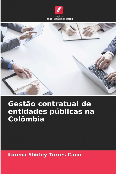 GESTION CONTRACTUELLE DES ENTITES PUBLIQUES EN COLOMBIE