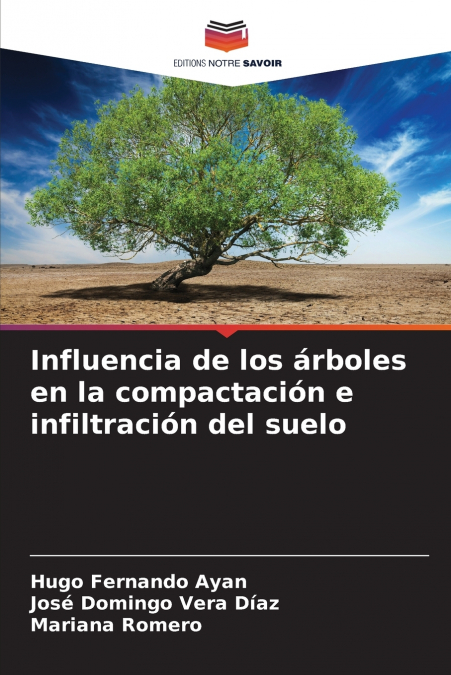INFLUENCIA DE LOS ARBOLES EN LA COMPACTACION E INFILTRACION