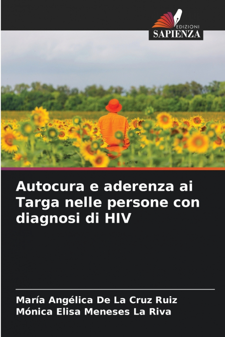SELF-CARE AND ADHERENCE TO TARGA IN PEOPLE WITH HIV DIAGNOSI