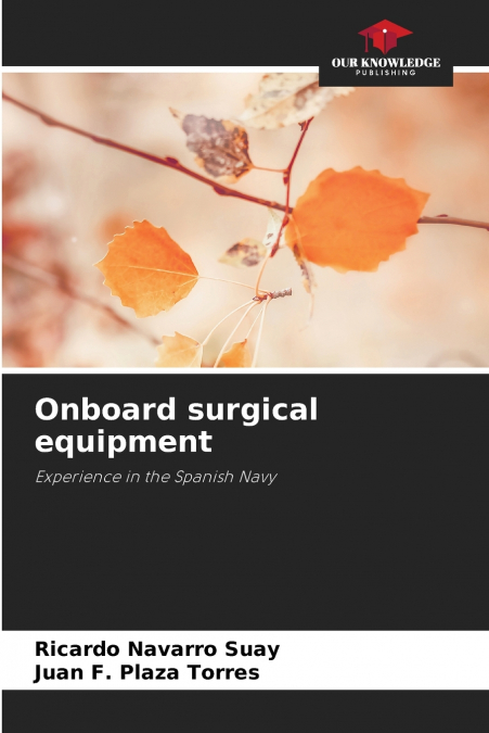 ONBOARD SURGICAL EQUIPMENT