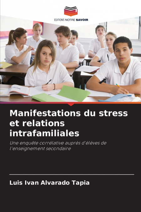 MANIFESTATIONS OF STRESS AND INTRA-FAMILY RELATIONS