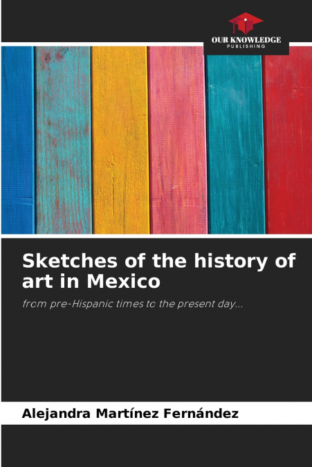 ESBOOS DA HISTORIA DA ARTE NO MEXICO