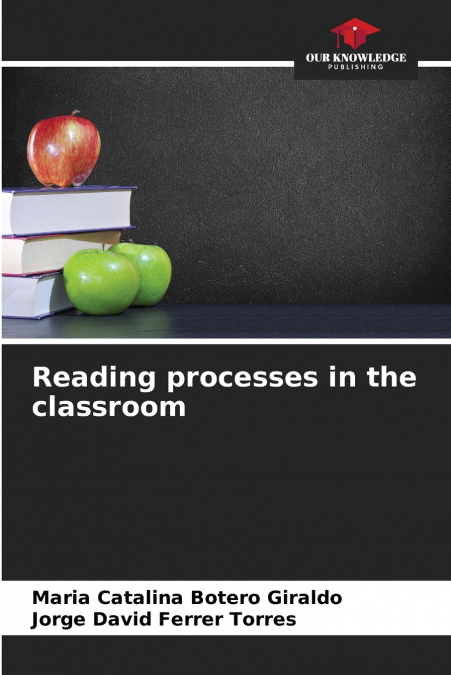 READING PROCESSES IN THE CLASSROOM