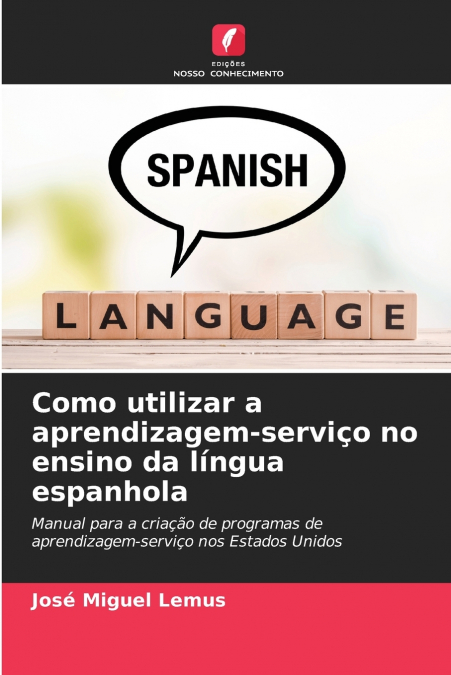 WIE MAN SERVICE-LEARNING IM SPANISCHUNTERRICHT EINSETZT