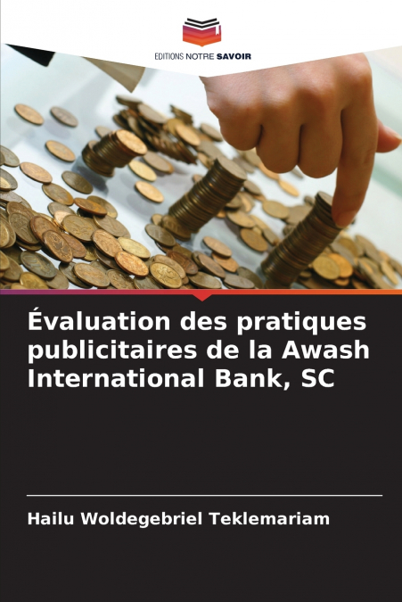 EVALUATION DES PRATIQUES PUBLICITAIRES DE LA AWASH INTERNATI