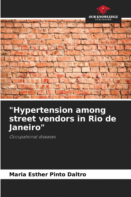 'HYPERTENSION AMONG STREET VENDORS IN RIO DE JANEIRO'