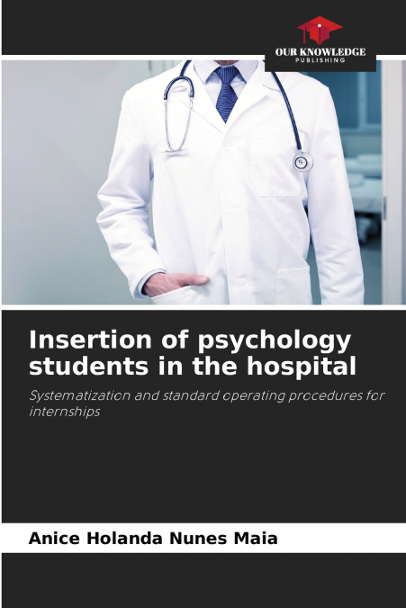 INSERTION OF PSYCHOLOGY STUDENTS IN THE HOSPITAL