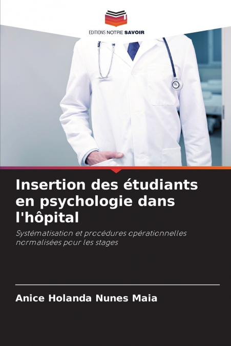 INSERTION DES ETUDIANTS EN PSYCHOLOGIE DANS L?HOPITAL