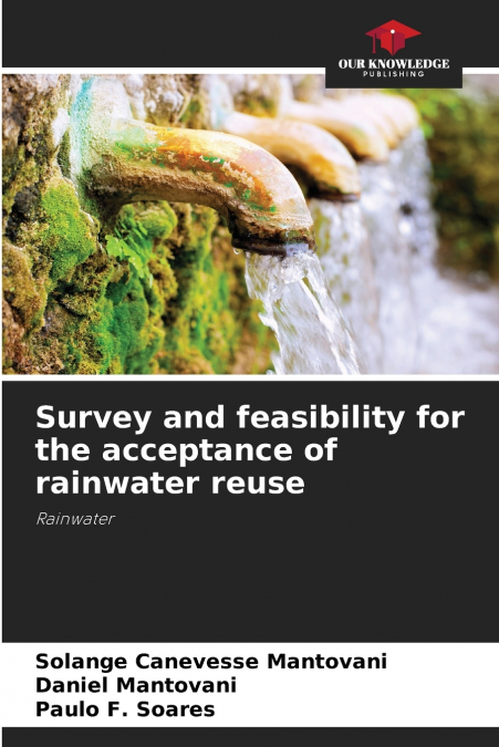 SURVEY AND FEASIBILITY FOR THE ACCEPTANCE OF RAINWATER REUSE