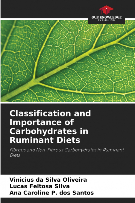 CLASSIFICATION AND IMPORTANCE OF CARBOHYDRATES IN RUMINANT D