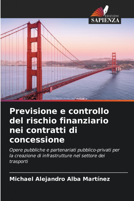 FORECASTING AND CONTROLLING FINANCIAL RISK IN CONCESSION CON