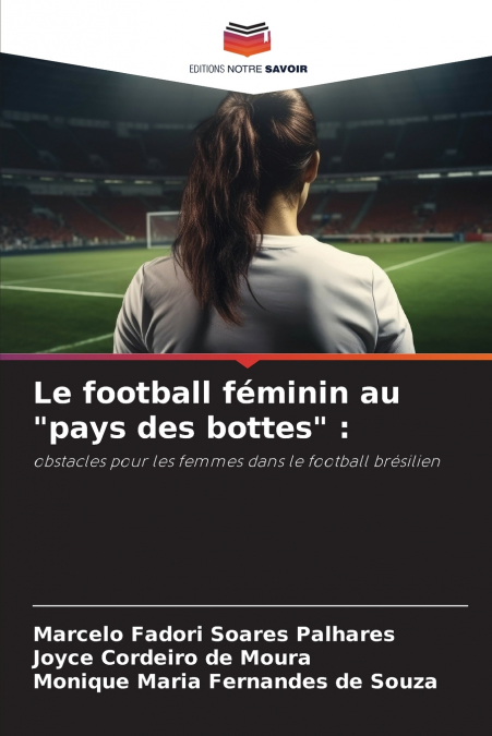 LE FOOTBALL FEMININ AU 'PAYS DES BOTTES'