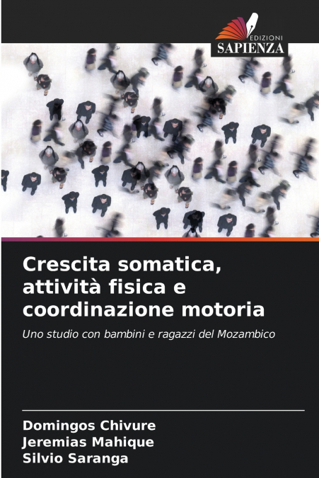 CRESCITA SOMATICA, ATTIVITA FISICA E COORDINAZIONE MOTORIA