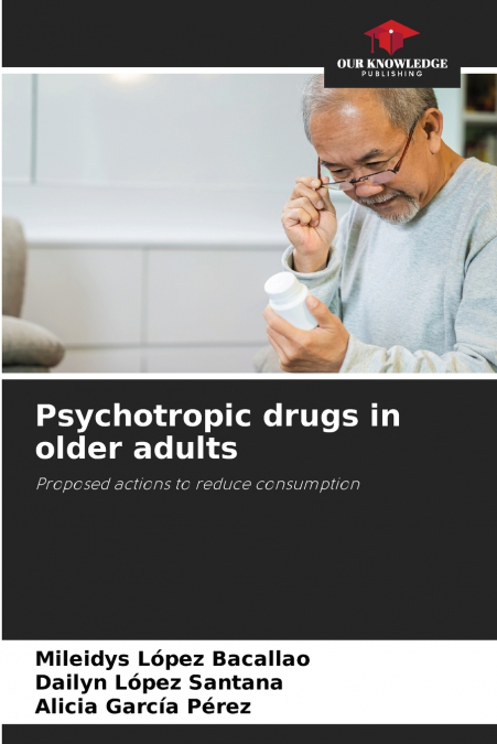 PSYCHOTROPIC DRUGS IN OLDER ADULTS