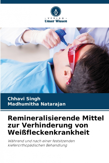 REMINERALISIERENDE MITTEL ZUR VERHINDERUNG VON WEI�FLECKENKR