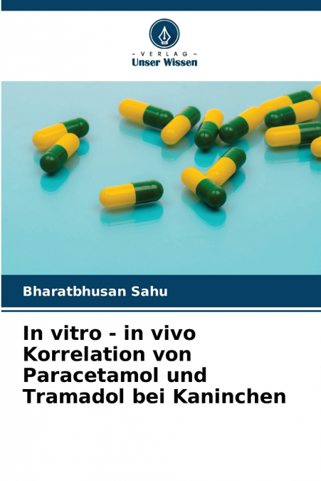 IN VITRO - IN VIVO KORRELATION VON PARACETAMOL UND TRAMADOL