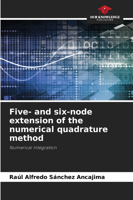 FIVE- AND SIX-NODE EXTENSION OF THE NUMERICAL QUADRATURE MET