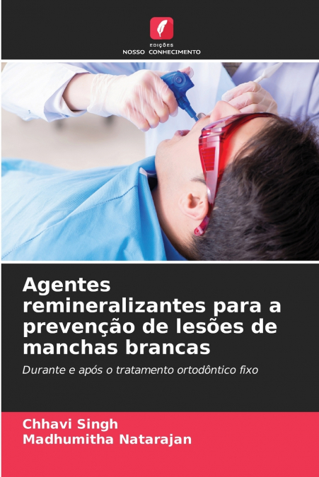 AGENTES REMINERALIZANTES PARA A PREVEN�AO DE LESOES DE MANCH