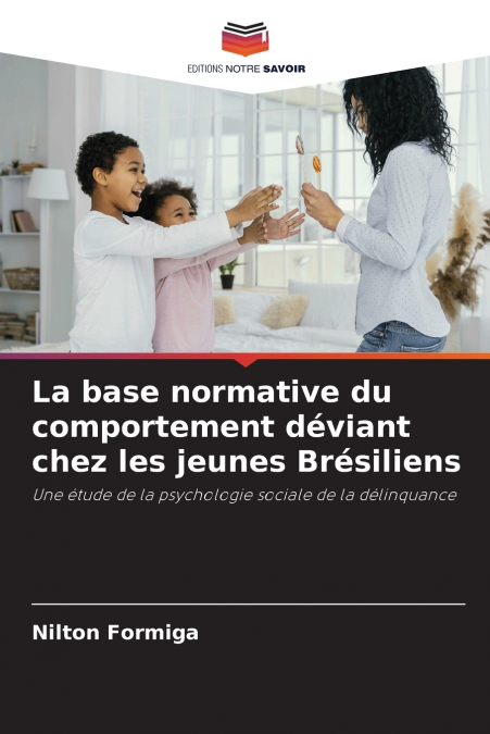LA BASE NORMATIVE DU COMPORTEMENT DEVIANT CHEZ LES JEUNES BR