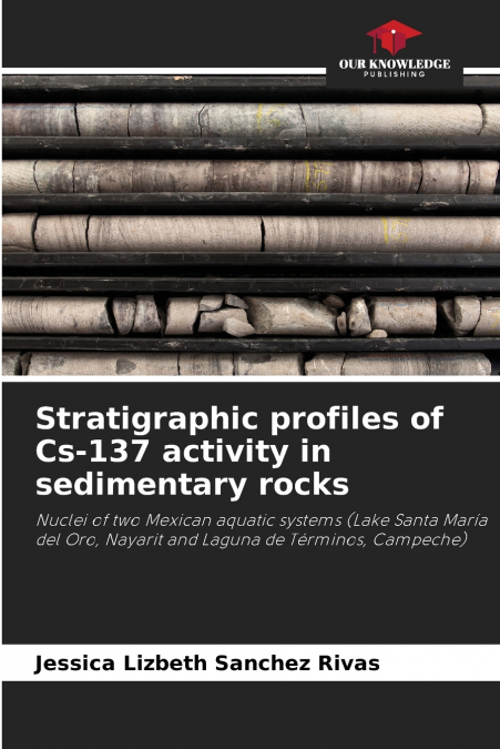 STRATIGRAPHIC PROFILES OF CS-137 ACTIVITY IN SEDIMENTARY ROC
