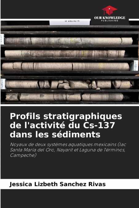 STRATIGRAPHIC PROFILES OF CS-137 ACTIVITY IN SEDIMENTARY ROC