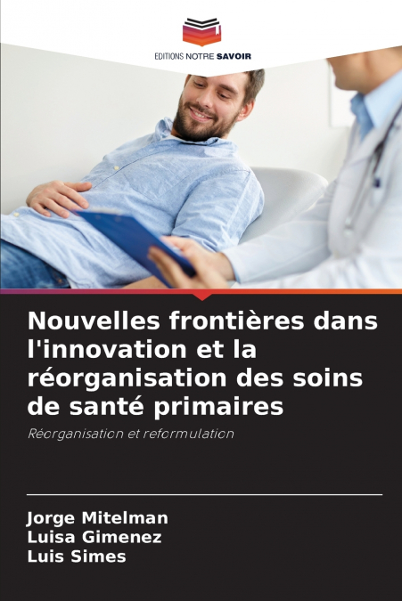 NEW FRONTIERS IN PHC INNOVATION AND REORGANIZATION